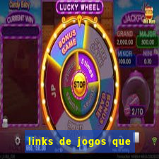 links de jogos que ganha dinheiro